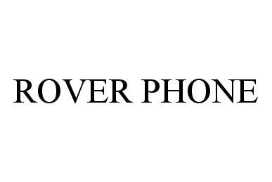  ROVER PHONE