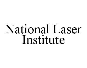 Trademark Logo NATIONAL LASER INSTITUTE