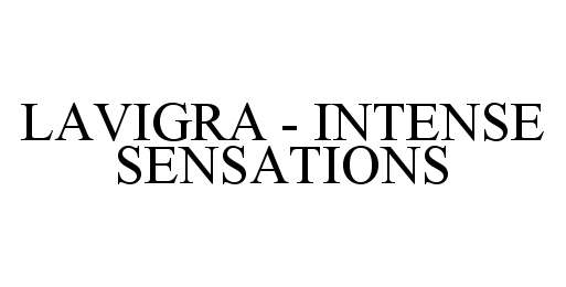 Trademark Logo LAVIGRA - INTENSE SENSATIONS