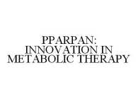 Trademark Logo PPARPAN: INNOVATION IN METABOLIC THERAPY