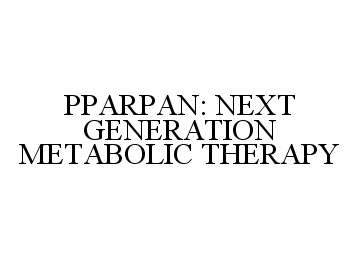 Trademark Logo PPARPAN: NEXT GENERATION METABOLIC THERAPY