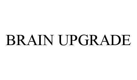  BRAIN UPGRADE