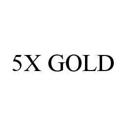 Trademark Logo 5X GOLD
