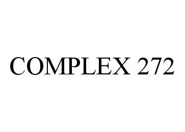 Trademark Logo COMPLEX 272