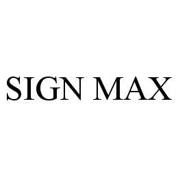  SIGN MAX