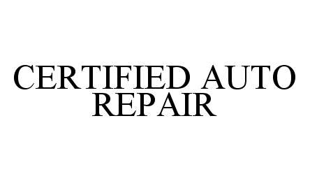  CERTIFIED AUTO REPAIR