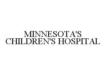 Trademark Logo MINNESOTA'S CHILDREN'S HOSPITAL