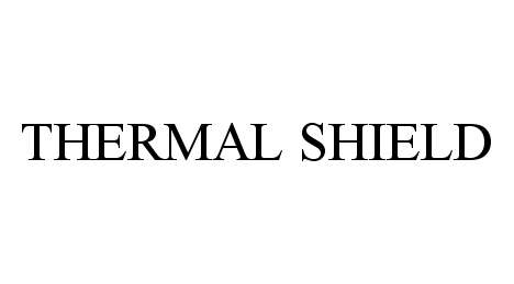 Trademark Logo THERMAL SHIELD