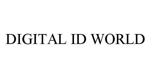  DIGITAL ID WORLD