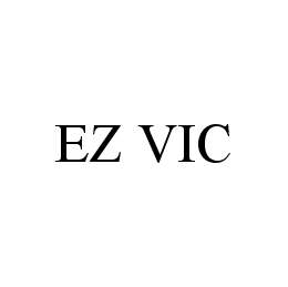 Trademark Logo EZ VIC