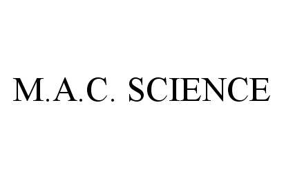  M.A.C. SCIENCE
