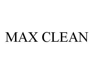  MAX CLEAN