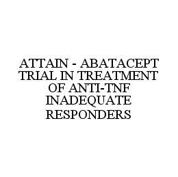  ATTAIN - ABATACEPT TRIAL IN TREATMENT OF ANTI-TNF INADEQUATE RESPONDERS