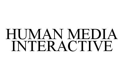 Trademark Logo HUMAN MEDIA INTERACTIVE
