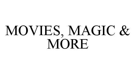  MOVIES, MAGIC &amp; MORE
