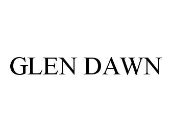 Trademark Logo GLEN DAWN