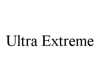 ULTRA EXTREME