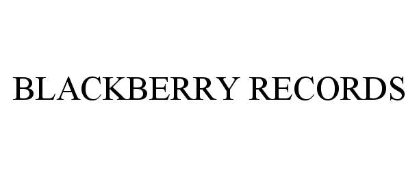 Trademark Logo BLACKBERRY RECORDS