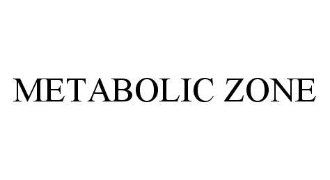  METABOLIC ZONE