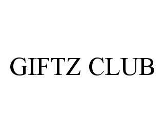 Trademark Logo GIFTZ CLUB
