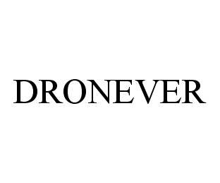 Trademark Logo DRONEVER