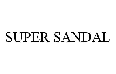 Trademark Logo SUPER SANDAL