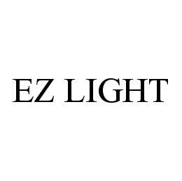 Trademark Logo EZ LIGHT
