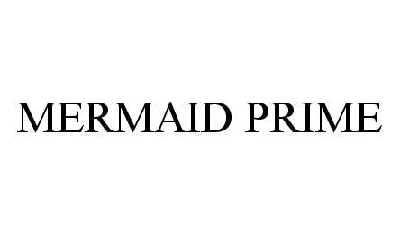 Trademark Logo MERMAID PRIME