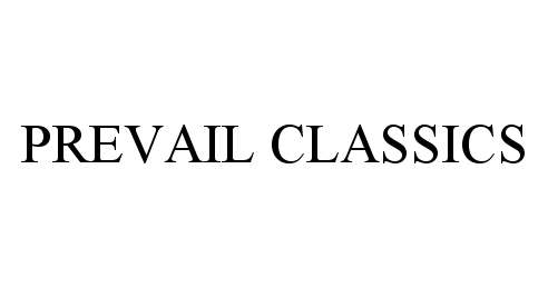 Trademark Logo PREVAIL CLASSICS
