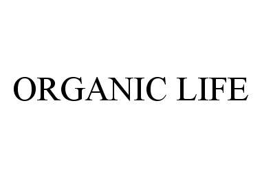 ORGANIC LIFE