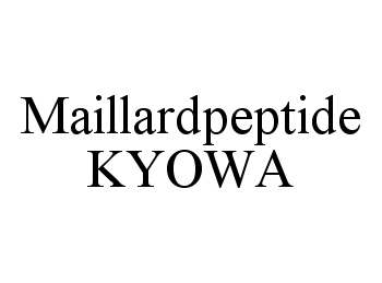 Trademark Logo MAILLARDPEPTIDE KYOWA