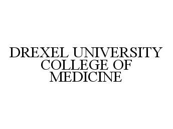  DREXEL UNIVERSITY COLLEGE OF MEDICINE