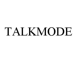  TALKMODE