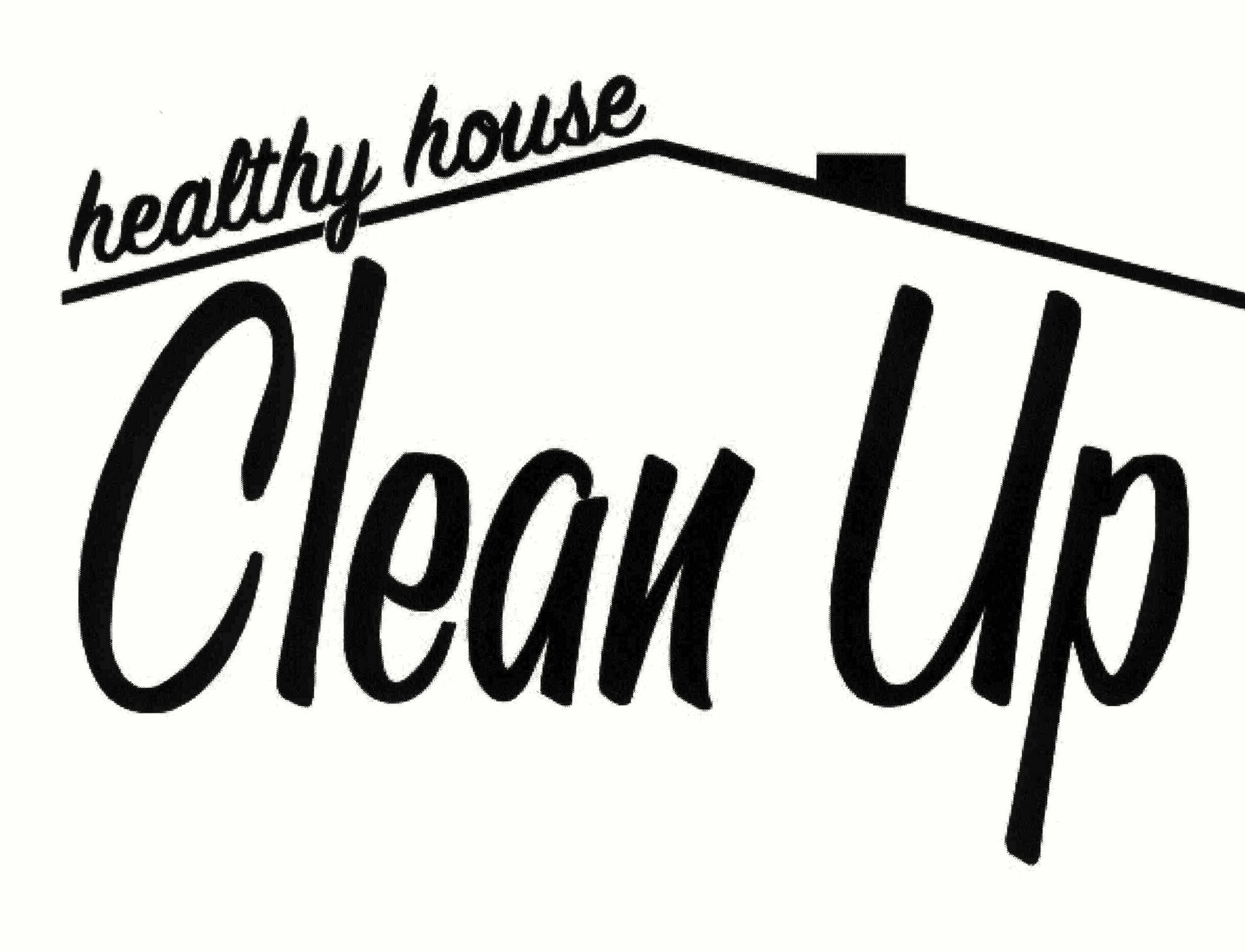 Trademark Logo HEALTHY HOUSE CLEAN UP
