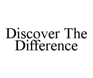 DISCOVER THE DIFFERENCE
