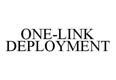  ONE-LINK DEPLOYMENT