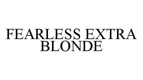  FEARLESS EXTRA BLONDE