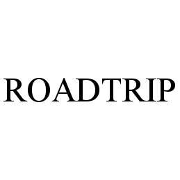 Trademark Logo ROADTRIP