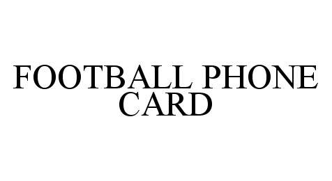  FOOTBALL PHONE CARD