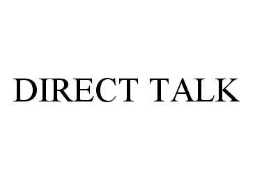Trademark Logo DIRECT TALK