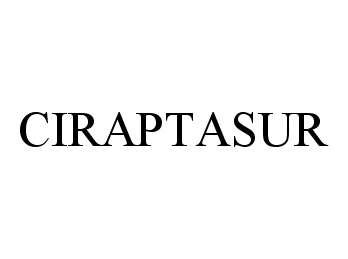 Trademark Logo CIRAPTASUR