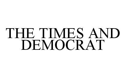  THE TIMES AND DEMOCRAT