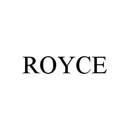 ROYCE