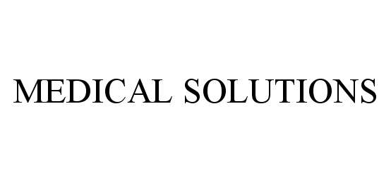 MEDICAL SOLUTIONS