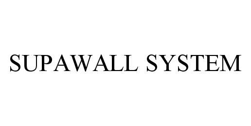  SUPAWALL SYSTEM