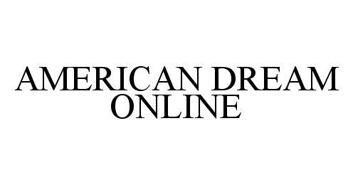 Trademark Logo AMERICAN DREAM ONLINE