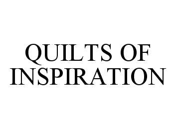  QUILTS OF INSPIRATION