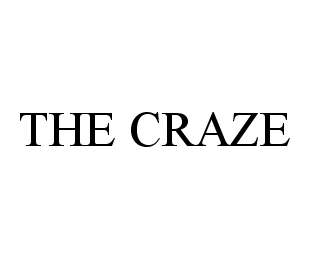  THE CRAZE
