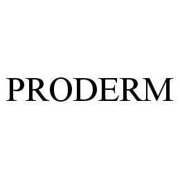 Trademark Logo PRODERM