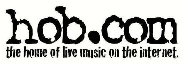  HOB.COM THE HOME OF LIVE MUSIC ON THE INTERNET.